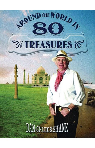 Bbc: Around The World In 80 Treasures     H/B  